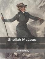 Sheilah McLeod di Boothby Guy Boothby edito da Independently Published