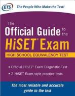 The Official Guide To The Hiset Exam di Educational Testing Service edito da Mcgraw-hill Education - Europe