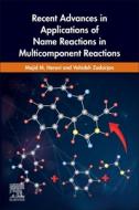 Recent Advances in Applications of Name Reactions in Multicomponent Reactions di Majid M. Heravi, Vahideh Zadsirjan edito da ELSEVIER