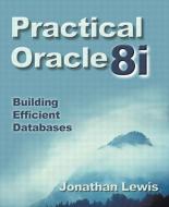 Building Efficient Databases di Jonathan Lewis edito da Pearson Education (us)