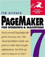 PageMaker 7 for Windows and Macintosh: Visual QuickStart Guide di Ted Alspach edito da Peachpit Press