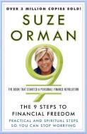 The 9 Steps to Financial Freedom: Practical and Spiritual Steps So You Can Stop Worrying di Suze Orman edito da THREE RIVERS PR