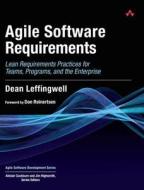Agile Software Requirements di Dean Leffingwell edito da Addison Wesley