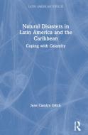 Natural Disasters In Latin America And The Caribbean di June Carolyn Erlick edito da Taylor & Francis Ltd