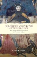 Philosophy And Politics At The Precipice di Gary M. Kelly edito da Taylor & Francis Ltd