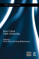 Race Critical Public Scholarship edito da Taylor & Francis Ltd