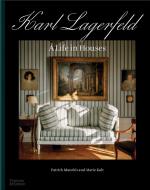 Karl Lagerfeld: A Life in Houses di Patrick Mauriès, Marie Kalt edito da THAMES & HUDSON