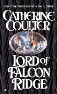 Lord of Falcon Ridge di Catherine Coulter edito da JOVE
