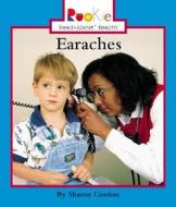 Earaches di Sharon Gordon edito da Children's Press(CT)