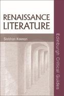 Renaissance Literature di Siobhan Keenan edito da PAPERBACKSHOP UK IMPORT