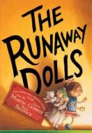 The Doll People, Book 3 the Runaway Dolls di Ann Matthews Martin, Laura Godwin edito da Disney-Hyperion