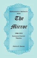 Genealogical Abstracts from the Mirror, 1900-1919, Loudoun County, Virginia di Patricia B. Duncan edito da Heritage Books Inc.