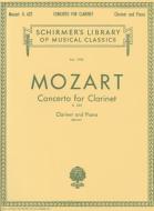 Mozart: Concerto for Clarinet, K. 622: For Clarinet and Piano di Wolfgang Amadeus Mozart edito da G SCHIRMER