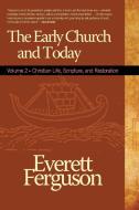 Early Church and Today volume 2 di Everett Ferguson edito da Leafwood Publishers & ACU Press