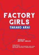 Factory Girls di Takako Arai edito da ACTION BOOKS