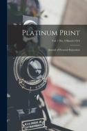 PLATINUM PRINT : JOURNAL OF PERSONAL EXP di ANONYMOUS edito da LIGHTNING SOURCE UK LTD