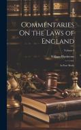 Commentaries On the Laws of England: In Four Books; Volume I di William Blackstone edito da LEGARE STREET PR