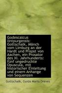 Godescalcus Lintpurgensis di Gottschalk Guido Maria Dreves edito da Bibliolife