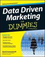 Data Driven Marketing for Dummies di David Semmelroth edito da WILEY