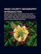 Arad County geography Introduction di Books Llc edito da Books LLC, Reference Series