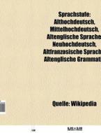 Sprachstufe di Quelle Wikipedia edito da Books LLC, Reference Series