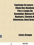 Tourisme En Loz Re: La Cham Des Bondons, di Livres Groupe edito da Books LLC, Wiki Series