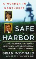 Safe Harbor di Brian Mcdonald edito da St. Martins Press-3PL