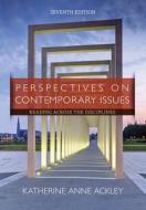 Perspectives on Contemporary Issues: Reading Across the Disciplines di Katherine Anne Ackley edito da Cengage Learning