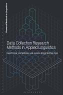 Data Collection Research Methods in Applied Linguistics di Heath Rose, Jim Mckinley, Jessica Briggs Baffoe-Djan edito da BLOOMSBURY ACADEMIC