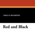 Red and Black di Grace S. Richmond edito da Wildside Press