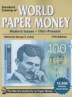 Standard Catalog Of World Paper Money - Modern Issues di George S. Cuhaj edito da F&w Publications Inc