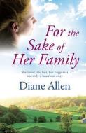For the Sake of Her Family di Diane Allen edito da CHARNWOOD