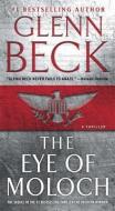 The Eye of Moloch di Glenn Beck edito da POCKET BOOKS