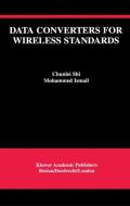 Data Converters for Wireless Standards di Ismail Mohamed Mostafa, Chunlei Shi edito da Springer US