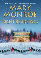 Right Beside You di Mary Monroe edito da Kensington Publishing