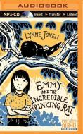 Emmy and the Incredible Shrinking Rat di Lynne Jonell edito da Brilliance Audio