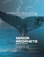 Genesis to Revelation Minor Prophets Leader Guide di Gene M Tucker edito da Abingdon Press