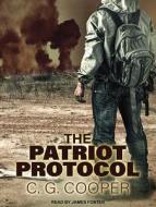 The Patriot Protocol di C. G. Cooper edito da Tantor Audio