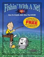 Fishin' with a Net - 9th Edition di Mike Rounds edito da Createspace