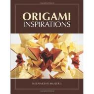 Origami Inspirations di Meenakshi Mukerji edito da Taylor & Francis Ltd.