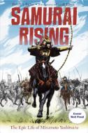 Samurai Rising The Epic Life Of Minamoto Yoshitsune di Pamela S. Turner, Gareth Hinds edito da Charlesbridge Publishing,U.S.