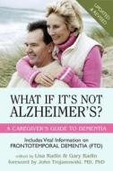 What If It\'s Not Alzheimer\'s edito da Prometheus Books