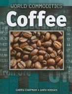 Coffee di Garry Chapman, Gary Hodges edito da SMART APPLE MEDIA