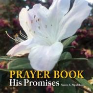Prayer Book di Naomi Elizabeth Mpolokoso edito da Peppertree Press