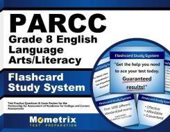Parcc Grade 8 English Language Arts/Literacy Flashcard Study System: Parcc Test Practice Questions and Exam Review for the Partnership for Assessment edito da Mometrix Media LLC