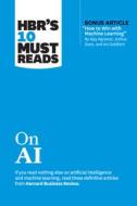 HBR's 10 Must Reads On AI di Harvard Business Review edito da Harvard Business Review Press