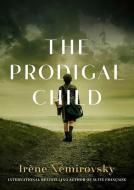 Prodigal Child di Irène Némirovsky edito da KALES PR