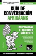 Guia de Conversacion Espanol-Afrikaans y Diccionario Conciso de 1500 Palabras di Andrey Taranov edito da T&p Books Publishing Ltd