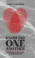 Knowing One Another di Merryl Wyn Davies edito da Beacon Books