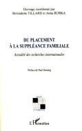Du placement à la suppléance familiale di Bernadette Tillard, Anna Rurka edito da Editions L'Harmattan